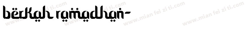 berkah ramadhan字体转换